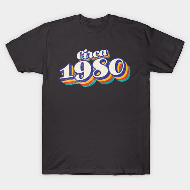 circa 1980 birthday year T-Shirt by Vin Zzep